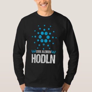 Cardano Ada Cool Stay Hodl Krypto Trader Merch T-Shirt
