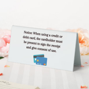 Cardholder Must Be Present To Use A Card Sign