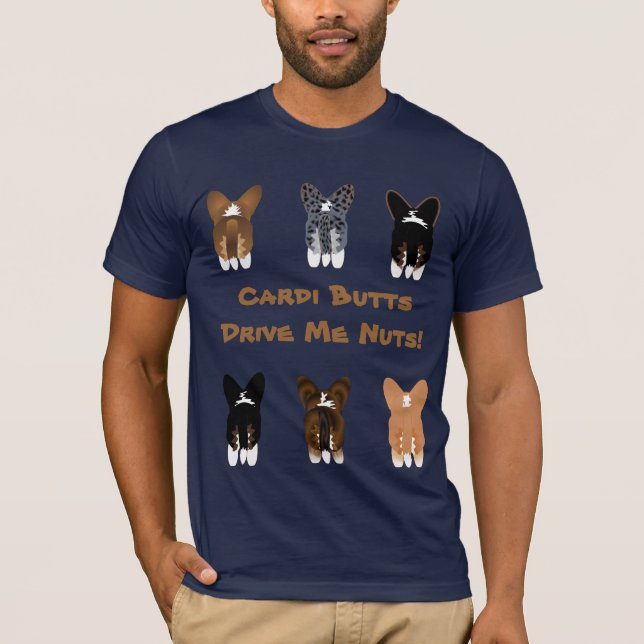 Cardi Butts Drive Me Nuts T-Shirt (Front)