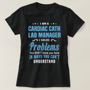 Cardiac Cath Lab Manager T-Shirt