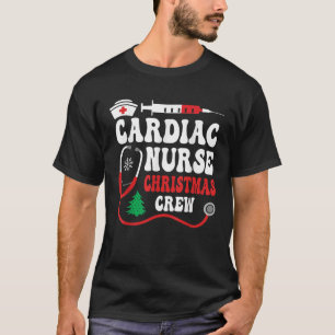 Cardiac Christmas Crew Cardiac Funny Nurse Cardiac T-Shirt