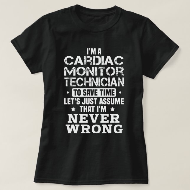 Cardiac Monitor Technician T-Shirt (Design Front)
