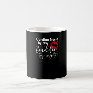 Cardiac Nurse By Day Baddie By Nigh Funny Nurse Rn Coffee Mug