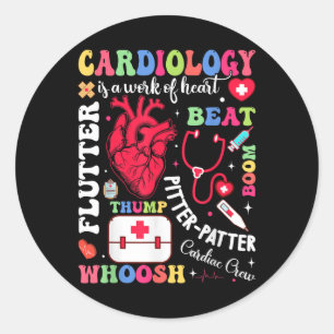Cardiac Nurse Cardiology Is Work Of Heart Valentin Classic Round Sticker