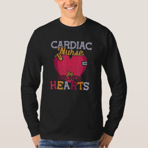 Cardiac Nurse Fix Broken Hearts Nurse 3 T-Shirt
