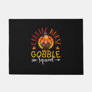 Cardiac Nurse Gobble Squad Nurse Thanksgiving Turk Doormat