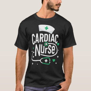 Cardiac Nurse Nursing School or Cardiac Nurse Medi T-Shirt