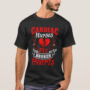 Cardiac Nurse Rn Cardiology Practitioner Fix Broke T-Shirt