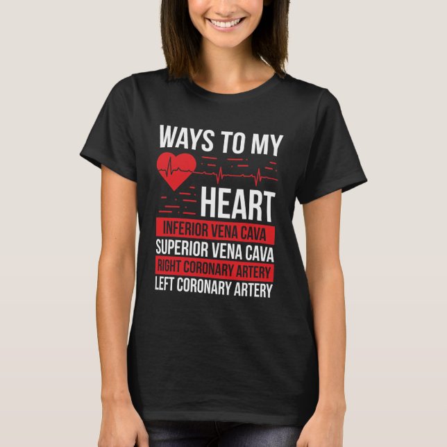 Cardiac Nurse Way to my Heart Cardiologist T-Shirt (Front)