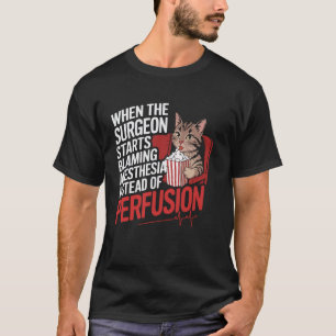 Cardiac Perfusionist Hospital Job Medical Professi T-Shirt