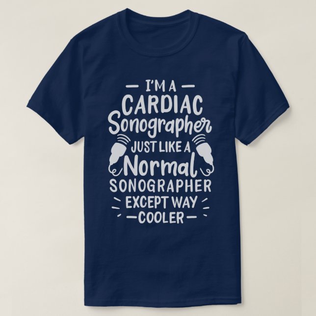 Cardiac Sonographer 5 T-Shirt (Design Front)