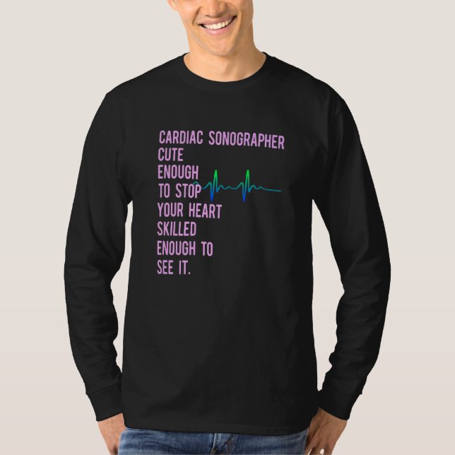 Cardiac Sonographer Echo Tech Educates Rdcs  1 T-Shirt (Front)