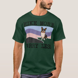 Cardigan Welsh Corgi Hike More Worry Less Graphic T-Shirt
