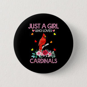 Cardinal Bird Tee For Women Just A Girl Who Loves  6 Cm Round Badge