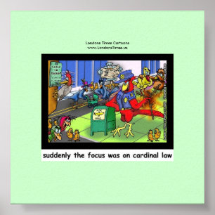 Cardinal Law Funny Law Or Bird Poster