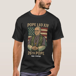 Cardinal Robert Prevost Elected Pope Leo XIV T-Shirt