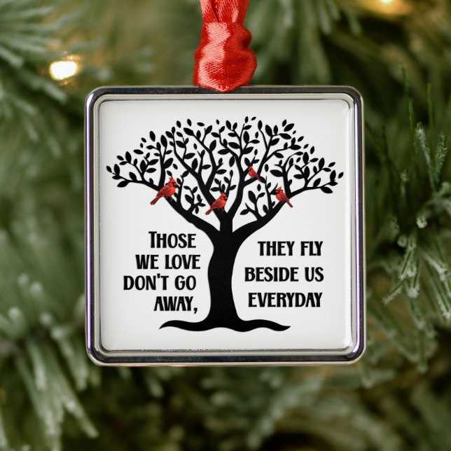Cardinal/Those We Love Don't Go Away Metal Ornament (Tree)