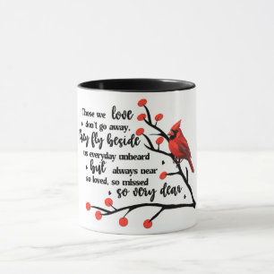 Cardinal/Those We Love Don't Go Away Mug
