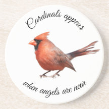 Cardinals appear when angels are near!