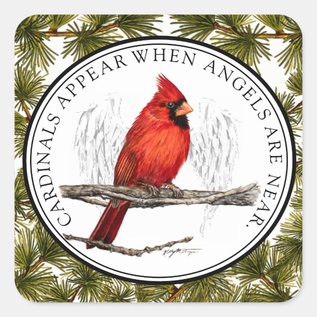 Cardinals Appear When Angels Are Near Evergreen Square Sticker (Front)