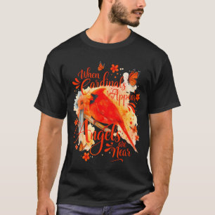 Cardinals Appear When Angels Are Near Memorial Quo T-Shirt