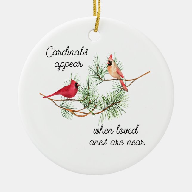 Cardinals appear when loved ones are near ceramic ornament (Front)