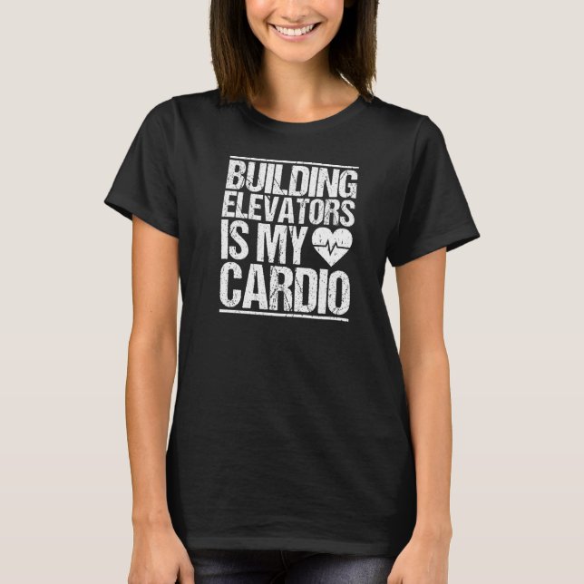 Cardio Elevator Mechanic   T-Shirt (Front)