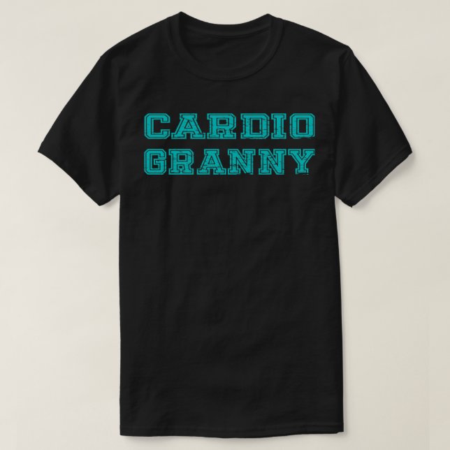 Cardio Granny T-Shirt (Design Front)