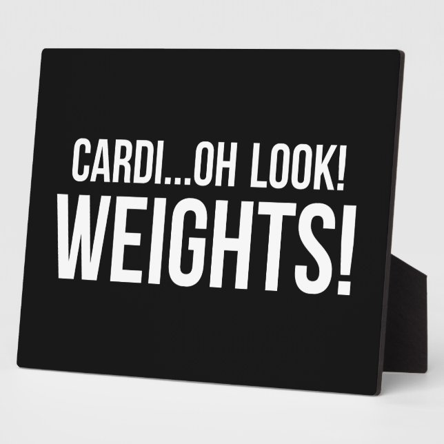 Cardio vs Weights - Funny Novelty Gym Workout Plaque (Side)