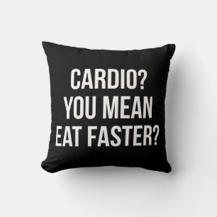 Cardio? You Mean Eat Faster? - Funny Bulking Gym Cushion