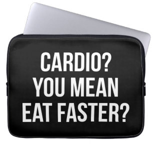 Cardio? You Mean Eat Faster? - Funny Bulking Gym Laptop Sleeve