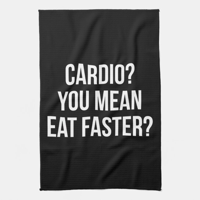 Cardio? You Mean Eat Faster? - Funny Bulking Gym Tea Towel (Vertical)