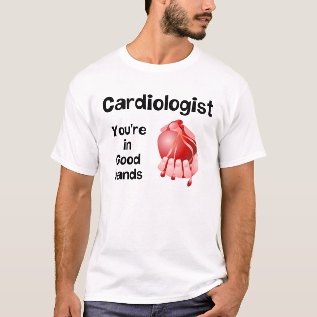 Cardiologist Good Hands  T-Shirt (Front)