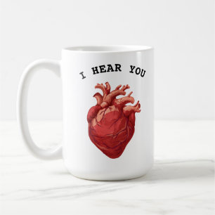 cardiologist heart doctor I Hear You Compassion Coffee Mug