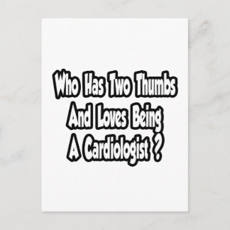 Cardiologist Joke...Two Thumbs Postcard