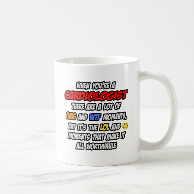 Cardiologist .. OMG WTF LOL Coffee Mug (Right)
