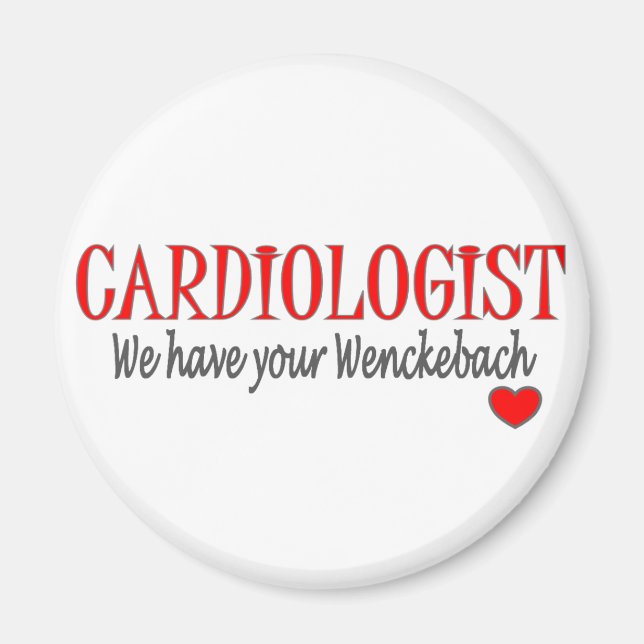 Cardiologist Wenckebach Funny T-shirt & Gifts Magnet (Front)