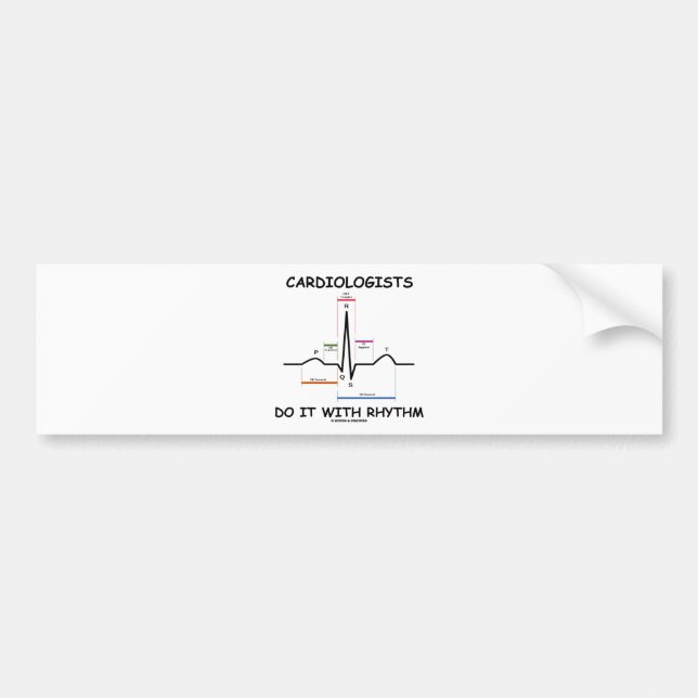 Cardiologists Do It With Rhythm (ECG/EKG) Bumper Sticker (Front)