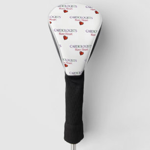 Cardiologists Have Heart Golf Head Cover