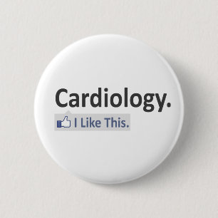 Cardiology...I Like This 6 Cm Round Badge