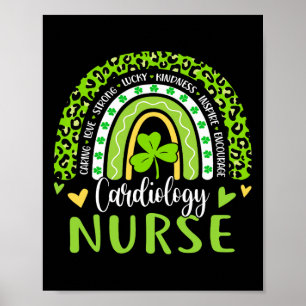 Cardiology Nurse Rainbow St Patricks Day Cardiac N Poster