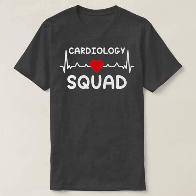 Cardiology Squad Cardiac Nurse Cardiologist Heart  T-Shirt (Design Front)