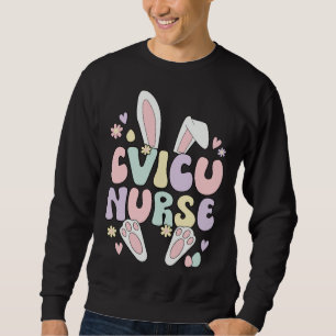 Cardiovascular Intensive Care Unit Nurse Easter Bu Sweatshirt
