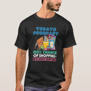 Cardmaking Quote for a Card Crafter 6 T-Shirt