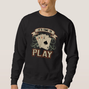 Cards Card Playing Day Poker Ace Casino Game Gift Sweatshirt