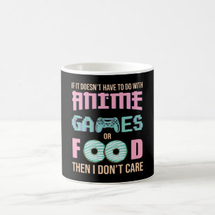 Care about Anime, Video Games & Food Quote Coffee Mug