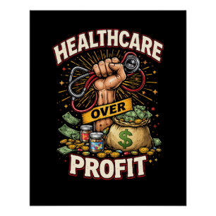 Care Before Profit Poster