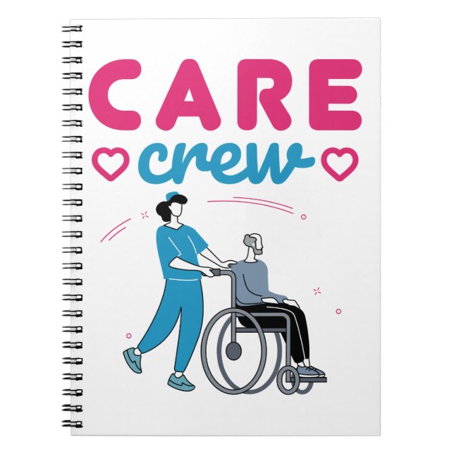 Care Crew Caregivers In Home Nursing Home Notebook (Front)