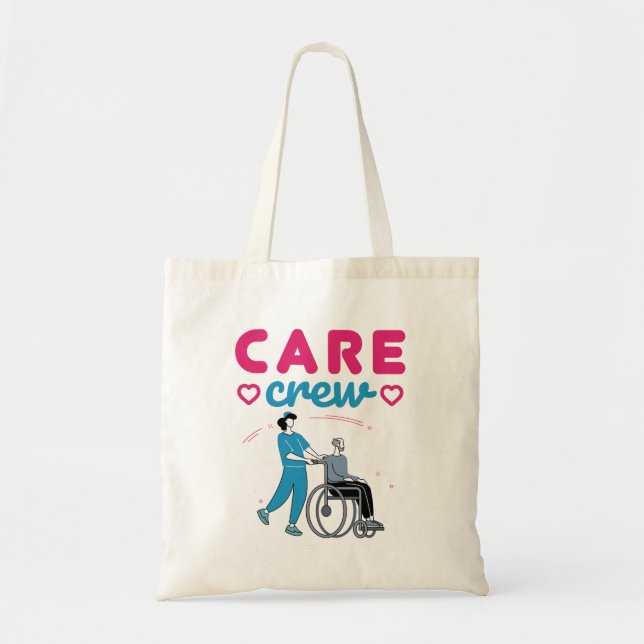 Care Crew Caregivers In Home Nursing Home Tote Bag (Front)