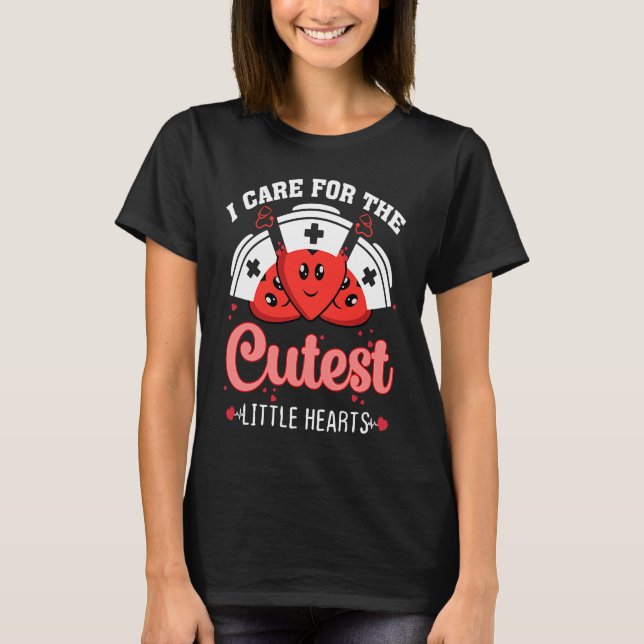 Care For Cutest Little Hearts Nurse Valentines Day T-Shirt (Front)